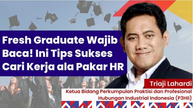 Fresh Graduate, Ikuti Tips ini Untuk Sukses Dapat Kerja!